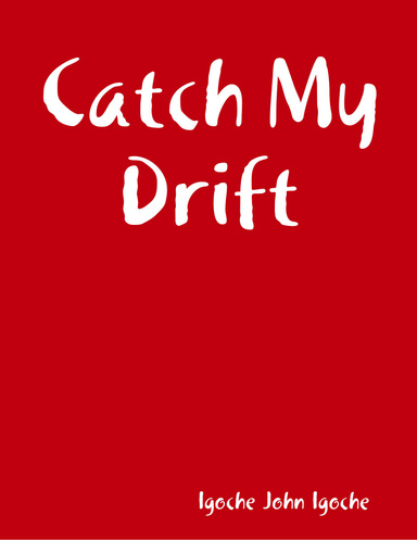 Catch My Drift