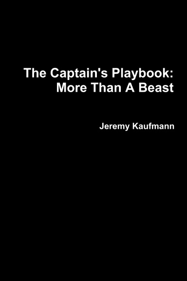 The Captain's Playbook: More Than A Beast