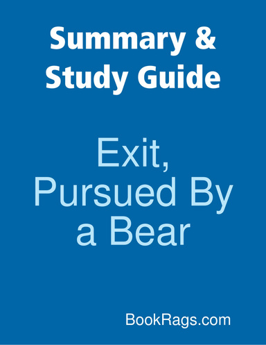 Summary & Study Guide: Exit, Pursued By a Bear