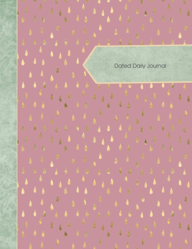 365 Daily Journal Gold Drops on Pink 11"x 8.5" Paperback Dated Perpetual Annual Planner 370 pages