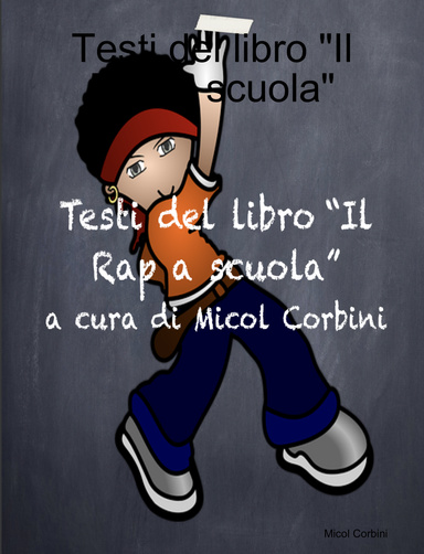 Testi del libro "Il Rap a scuola"