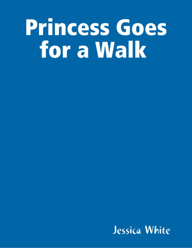 Princess Goes for a Walk