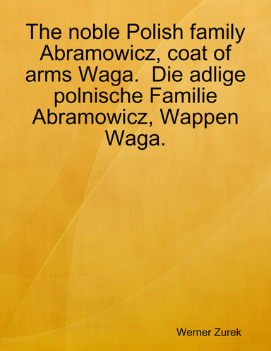 The noble Polish family Abramowicz, coat of arms Waga.  Die adlige polnische Familie Abramowicz, Wappen Waga.