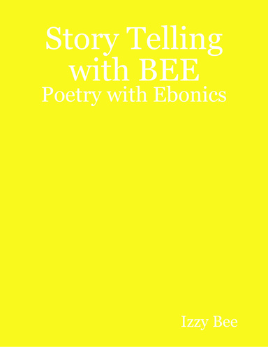 Story Telling with BEE