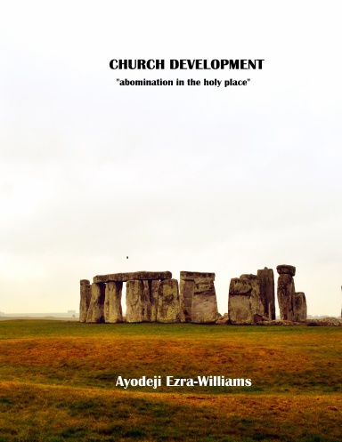 Church Development "Abomination in the Holy Place"
