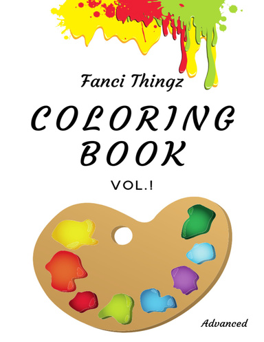 Fanci Thingz Coloring Book Vol. 1 Advanced