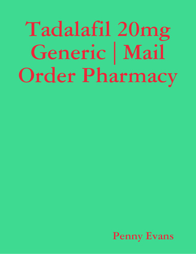 Tadalafil 20mg Generic | Mail Order Pharmacy