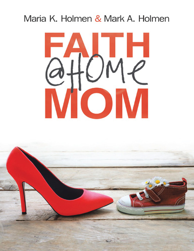 Faith @Home Mom