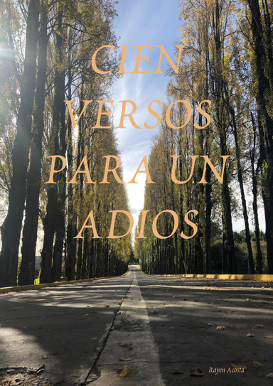 CIEN VERSOS PARA UN ADIOS