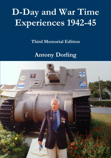 D-Day and War Time Experiences 1942-45