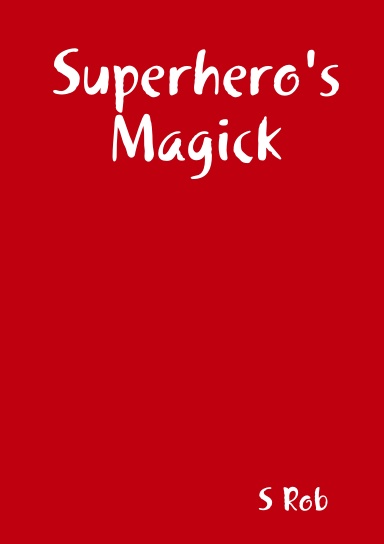 Superhero's Magick