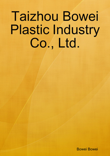 Taizhou Bowei Plastic Industry Co., Ltd.