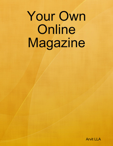 Your Own Online Magazine