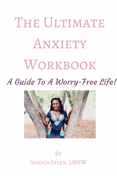 The Ultimate Anxiety Workbook