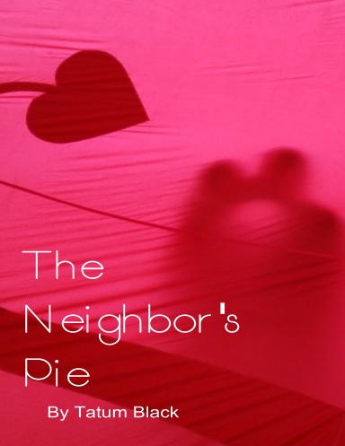 The Neighbor's Pie