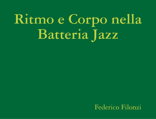 Ritmo e Corpo nella Batteria Jazz
