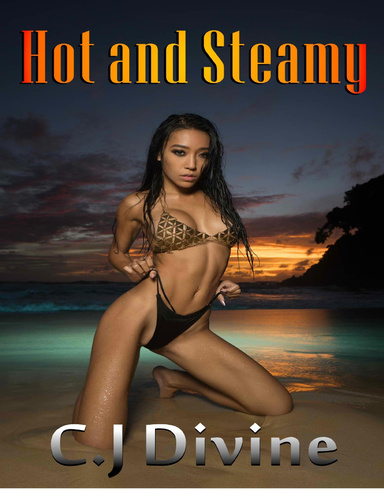 Hot and Steamy