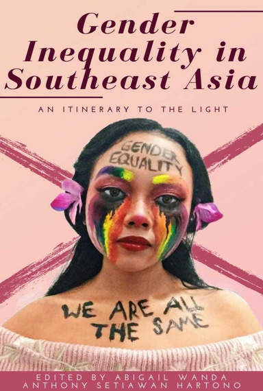 Gender Inequality in Southeast Asia - the Itinerary to the Light