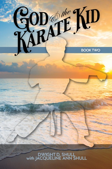 God and the Karate Kid - Book Two