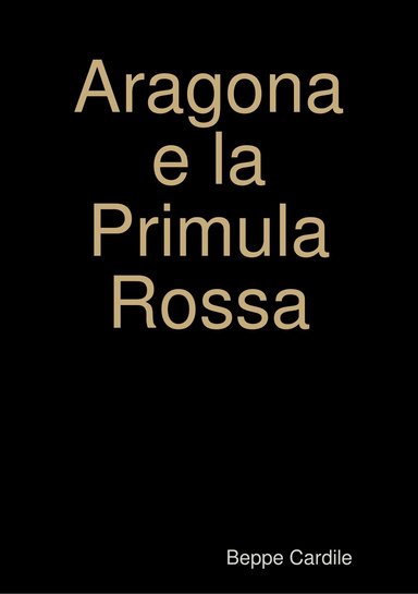 Aragona e la Primula Rossa