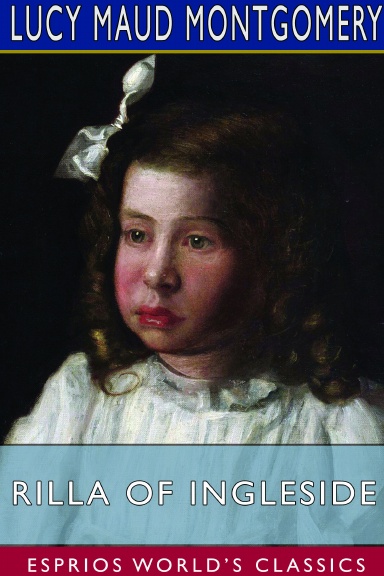 Rilla of Ingleside (Esprios Classics)