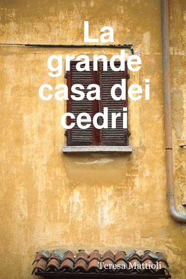 La grande casa dei cedri