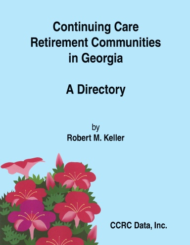 Continuing Care Retirement Communities in Georgia: A Directory