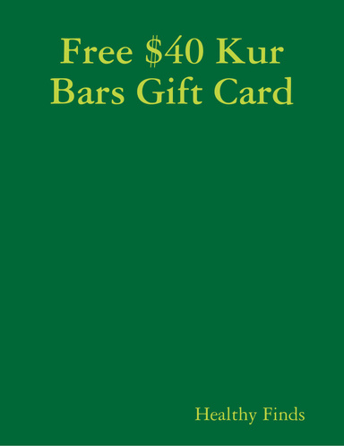 Free $40 Kur Bars Gift Card