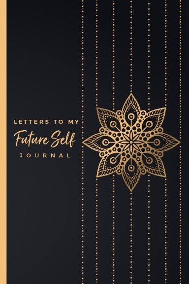 Letters To My Future Self Journal