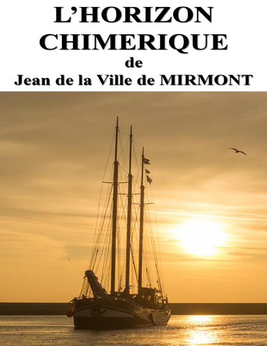 L’HORIZON CHIMÉRIQUE
