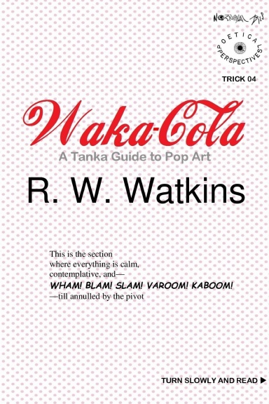 Waka-Cola: A Tanka Guide to Pop Art