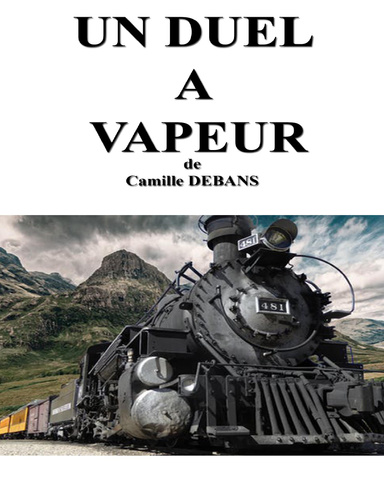 UN DUEL  A  VAPEUR
