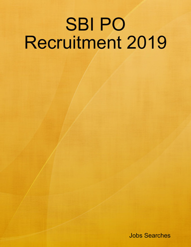 Sbi Po Recruitment 2019
