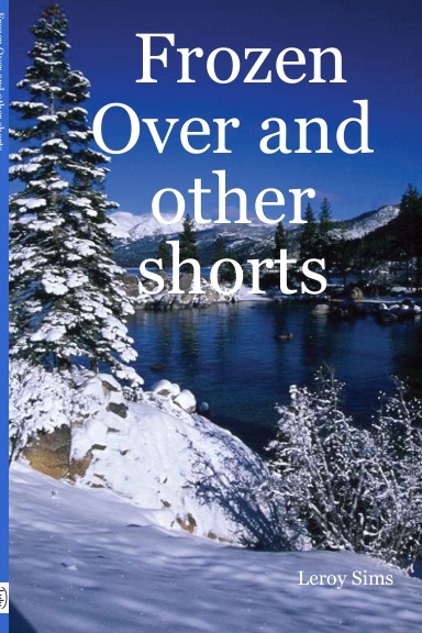 Frozen Over and other shorts