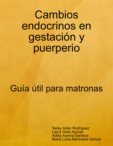 Cambios endocrinos en gestación y puerperio. Guía útil para matronas
