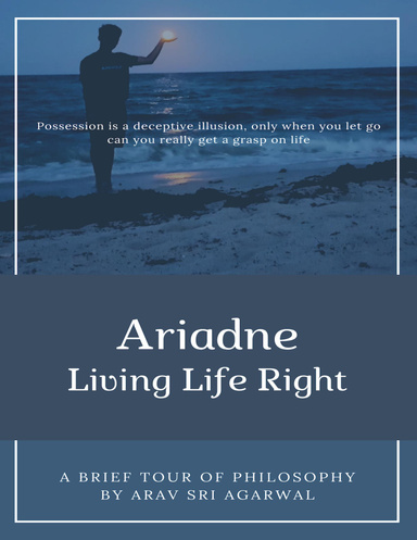 Ariadne: Living Life Right