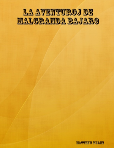 La Aventuroj de Malgranda Bajaro