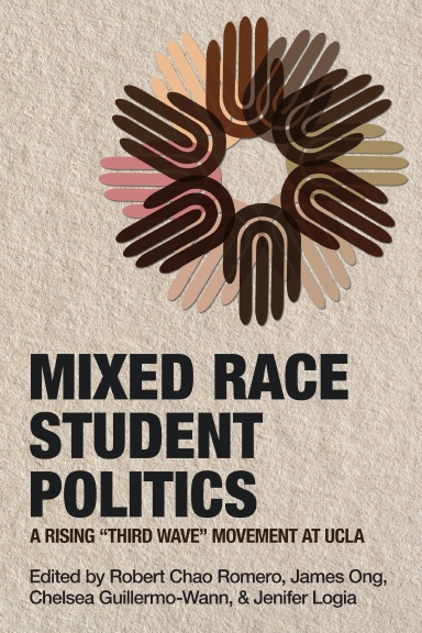 Mixed Race Student Politics: A Rising “Third Wave” Movement at UCLA