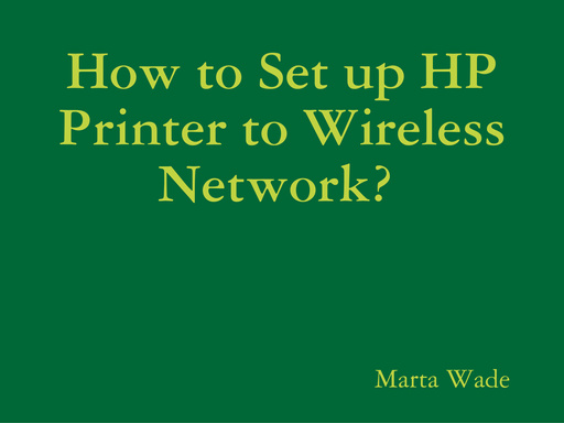 How to Set up HP Printer to Wireless Network?