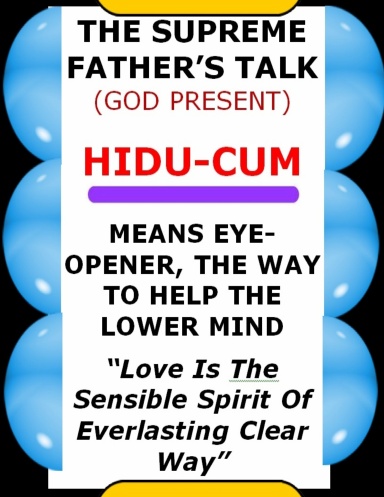 HIDU-CUM - MEANS EYE-OPENER, THE WAY TO HELP THE LOWER MIND