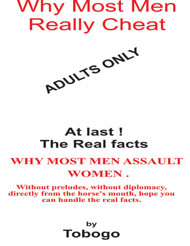 Why Most Men Really Cheat