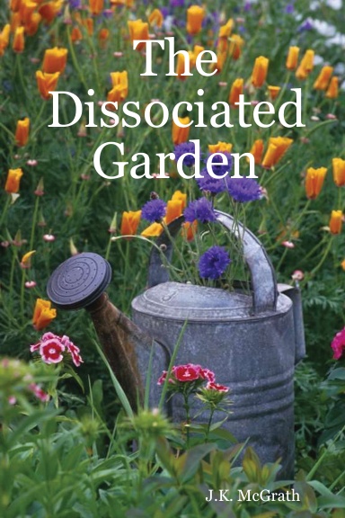 The Dissociated Garden