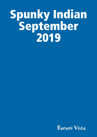 Spunky Indian September 2019