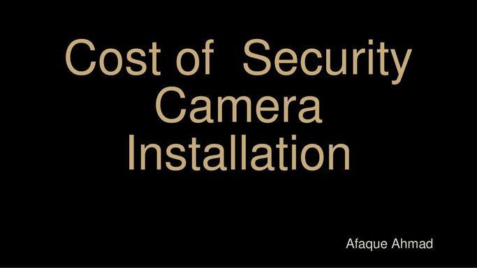 Cost of  Security Camera Installation