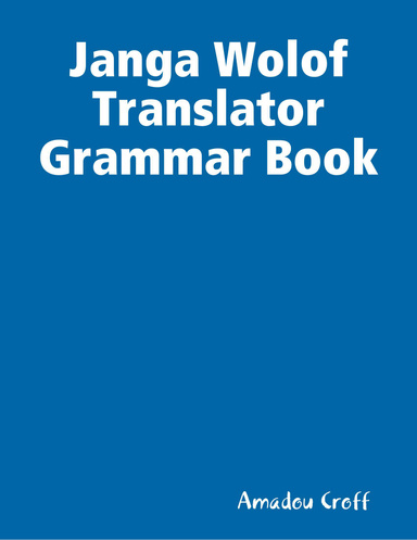 Janga Wolof Translator Grammar Book