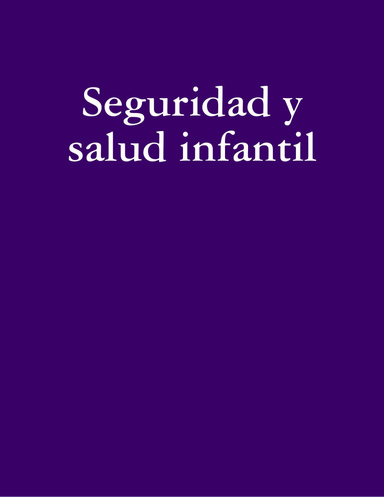Seguridad y salud infantil