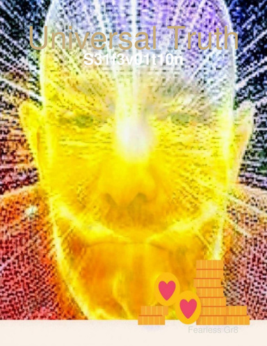 Universal Truth: S31f3v01t10n