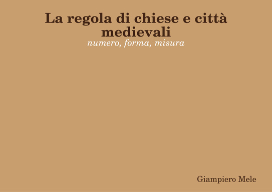 La regola di chiese e città Medievali