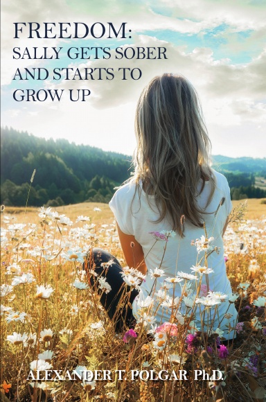 Freedom: Sally Gets Sober and Starts to Grow Up