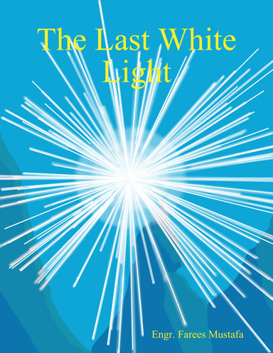 The Last White Light